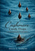 Cashmere Candy Drops: As Memory Unravels, Love Remains by Holly Elizabeth Watkins