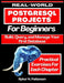 Real-World PostgreSQL Projects for Beginners: Build, Query, and Manage Your First Database by Ryker N. Patterson