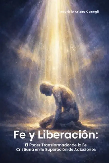 Fe Y Liberación by Mauricio Arturo Canogil