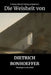 Die Weisheit von Dietrich Bonhoeffer: Theologie im Ernstfall by Cultura Mundi Verlag