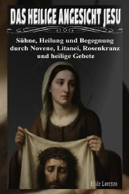 Das Heilige Angesicht Jesu