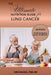 The Ultimate Nutrition Guide For Lung Cancer