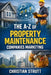 The A-Z of Property Maintenance Companies Marketing: by Christian Strutt of Milton Keynes Marketing by Christian Strutt