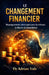 Le Changement Financier: Reprogrammez votre esprit pour la richesse, la liberté et l'abondance by Jean DuPont, Adrian Vale