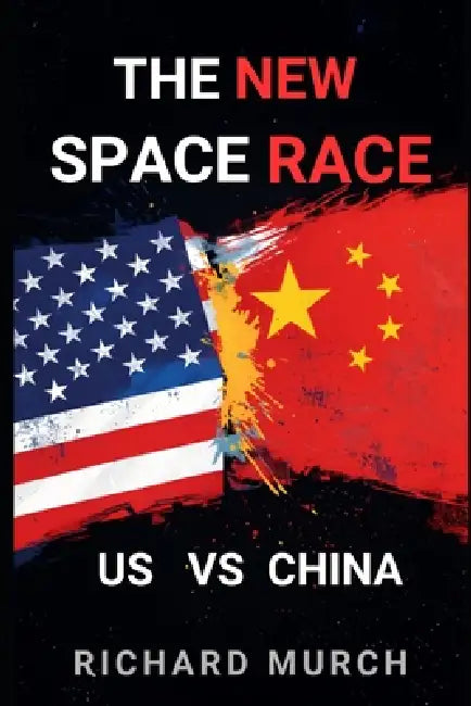 The New Space Race  Us Vs China