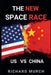 The New Space Race  Us Vs China