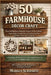 50 Farmhouse Décor Craft: Practical Farmhouse Makeover Projects for Every Room: Simple, Budget-Friendly Ideas to Transform Your Home with Rustic Charm by Markus Schwartz
