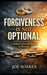 Forgiveness Is Not Optional: A Biblical Call to Obedience in Marriage by Joe Soares
