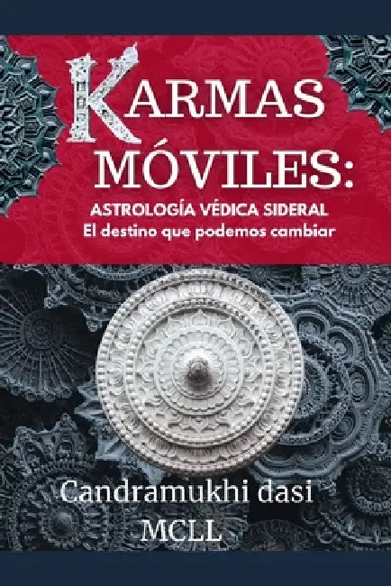 Karmas Móviles: El destino que podemos cambiar by María Cecilia Candramuk Linares López