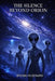 The Silence Beyond Orion by Brooklyn Denaro
