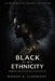 Black Is My Ethnicity
