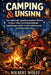 Camping & Unsinn: Eine urkomische Sammlung unnützen Wissens, kurioser Fakten und haarsträubender Lagerfeuergeschichten für Wohnmobilreisende und Outdo by Wilbert Wolff