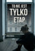 To nie jest tylko etap. by Anna Riedel