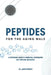 Peptides for the Aging Male: A Systematic Guide to Hormonal Restoration and Physical Resilience by James Mercer