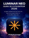 Luminar Neo Guide De L'utilisateur 2026: Un guide complet de tous les outils d'IA, des flux de travail d'édition et des dernières mises à jour by Phillip M. Kroeger