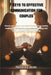 7 Keys to Effective Communication for Couples: Proven strategies to end mis-understandings, resolve conflict peacefully, deepen Emotional intimacy, an by Priscilla C. Moore