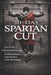 30-Day Spartan Cut: Burn Fat Fast and Build Lean Muscle at Home: 20-Minute Workouts, Simple Diet Rules, No Gym, No Starvation by Subham Dutta