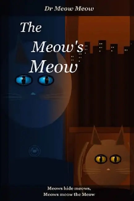 Meow Meow Meow Me-Wao Meow: (Meow Mehhh MeL-wao Meow) by Syeda Fatima Hashim, Syeda Zaynab Hashim, Hashim Raza