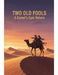 Two Old Fools: A Camel'S Epic Return by Frances Stubblefield
