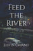 Feed the River by Justin Chiang