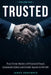 Trusted: True Crime Stories of Financial Fraud, Corporate Crime and Insider Scams in the UK by James Graywick