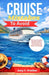Cruise Mistakes To Avoid: The Savvy Traveler's Essential Guide to Smarter Planning, Savvy Sailing, and Stress-Free Voyages by Amy F. Prather