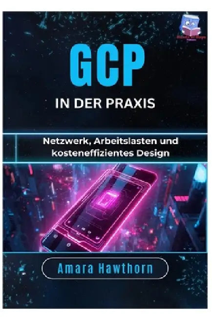 GCP in der Praxis: Netzwerk, Arbeitslasten und kosteneffizientes Design by Amara Hawthorn