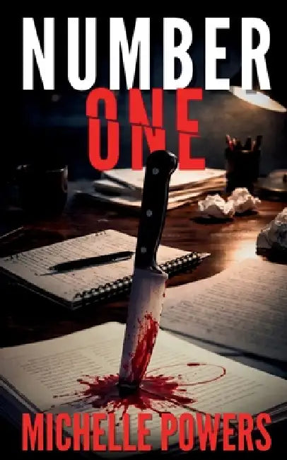 Number One: A Twisty Thriller About Fame, Rivalry, and Murder by Michelle Powers