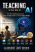 Teaching in the Age of AI: The Vibe Teaching System for Human-Centered, Ethical, and Future-Ready Education by Laurence Lars Svekis