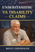 Understanding VA Disability Claims: A Fact-Driven Guide to VA Ratings, Evidence, and Appeals by Tom Swartz, Royce Eisenhauer