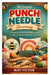 The Complete Punch Needle Journey: A Beginner-to-Advanced Guide to Tools, Techniques, Patterns, Projects, and Creative Mastery by May Victor