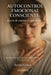 Autocontrol Emocional Consciente: El arte de sostener lo que siento by Sergio Hernan Ganza