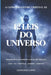 A Conexão Entre Cristo E as 12 Leis Do Universo: Manifeste Seus Sonhos E Atraia Abundância by Leonardo Lopes