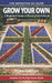 Grow Your Own: A Beginner's Guide to Growing Food in the UK by Fiona Hartley