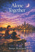 Alone together: A Reckoning with Care, Trauma, and Identity by Sonja Howarth