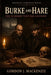 Burke and Hare: The Murders That Fed Anatomy by Gordon J. MacKenzie