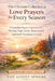 The Ultimate Collection of Love Prayers for Every Season: A Complete Prayer Companion for Healing, Hope, Unity, Restoration, and God's Guidance in Lov by The Godly Sphere