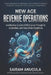 New Age Revenue Operations: Architecting Scalable GTM Engines Through AI, Automation, and Data-Driven Excellence by Sairam Anugula
