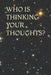 Who Is Thinking Your Thoughts? by Aditya Kumar Deepankar