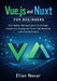 Vue.js and Nuxt for Beginners: Build Modern Web Applications, Understand Components, Routing, and Server-Side Rendering with Practical Projects by Elian Novar