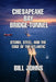 Chesapeake Bay Bridge-Tunnel: Storm, Steel, and the Edge of the Atlantic by Bill Johns