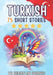 Bilingual short stories: English-Turkish: 75 Magical Stories for English speakers learning Turkish - with vocabulary exercises and simple words for be by Auke, Jennifer Joseph, Skriuwer Com