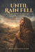 Until Rain Fell: A Memoir of Rizpah by Rizpah Daughter of Aiah