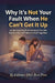 Why Its Not Your Fault When He Cant Get It Up by A Woman Who Has Been There