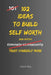 102 Ideas To Build Self Worth: No Extreme Confidence. No Perfect Self Belief. Simple Everyday Ideas To Build Self Respect, Trust Your Decisions, and T by Charles King