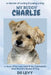 My Buddy Charlie: A Memoir of Loving & Losing a Dog by Ds Levy