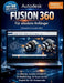 Autodesk Fusion 360 Für absolute Anfänger (Aktualisierte Ausgabe 2026): Ein einfacher, visueller Leitfaden für 3D- Modellierung, 3D-Druck und CNC-Proj by Craft Logan