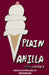 Plain Vanilla with Cherry: A Collection of Poems by Tippi Hickey, Nancy Pifer