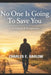 No One Is Going To Save You: A Sociological Perspective by Charles E. Barlow