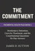 The Commitment: Involuntary Detention, Coercive Treatment, and the Constitutional Questions No One Answers by Erratic Publishing, James D. Sutton
